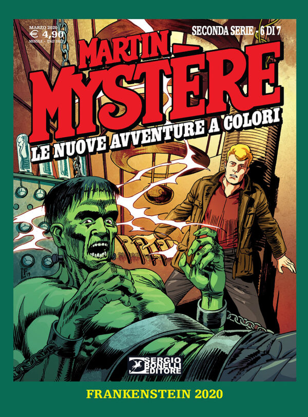 Martin Mystere - Le Nuove Avventure a Colori - Seconda Serie 6 - Frankenstein 2020 - Sergio Bonelli Editore - Italiano