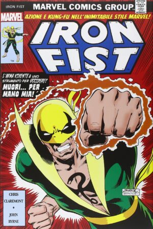 Iron Fist di Chris Claremont & John Byrne - Marvel Omnibus - Panini Comics - Italiano
