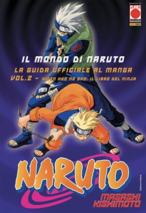 Il Mondo di Naruto - La Guida Ufficiale al Manga Vol. 2 - Il Libro del Ninja - Prima Ristampa - Panini Comics - Italiano