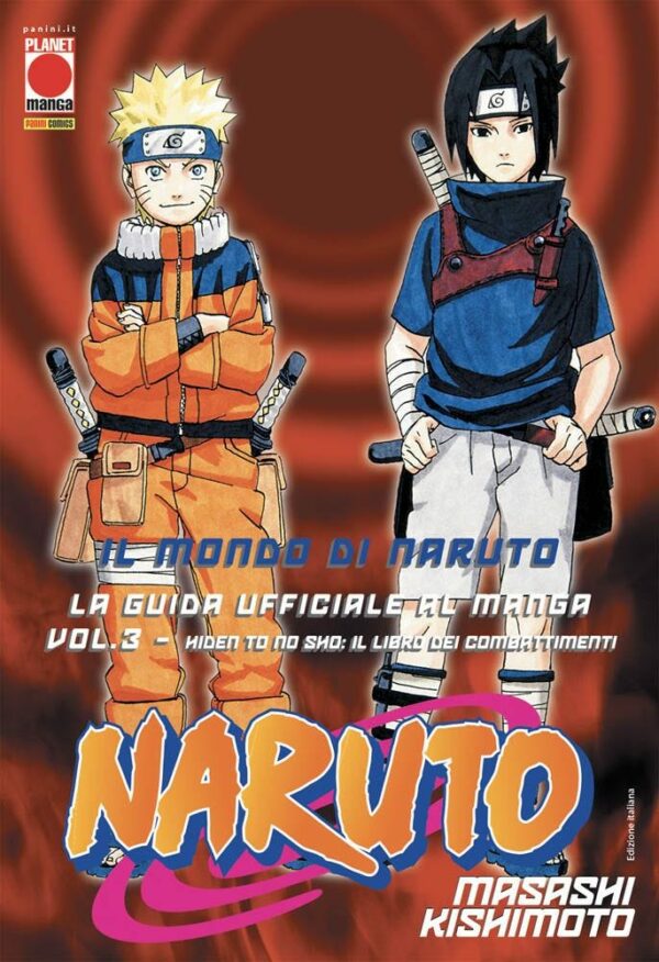 Il Mondo di Naruto - La Guida Ufficiale al Manga Vol. 3 - ll Libro dei Combattimenti - Prima Ristampa - Panini Comics - Italiano