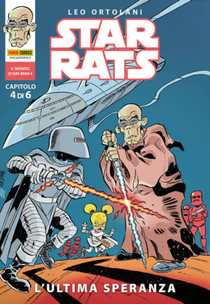Star Rats 4 - L'Ultima Speranza - Il Mondo di Rat-Man 4 - Panini Comics - Italiano