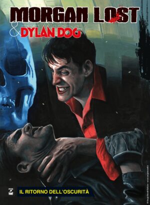 Morgan Lost & Dylan Dog Team Up 2 - Il Ritorno dell'Oscurità - Morgan Lost 44 - Sergio Bonelli Editore - Italiano