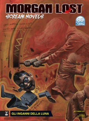 Morgan Lost - Scream Novels 3 - Gli Inganni della Luna - Morgan Lost 57 - Sergio Bonelli Editore - Italiano