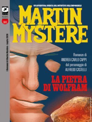 I Romanzi di Martin Mystere 4 - La Pietra di Wolfram - Sergio Bonelli Editore - Italiano