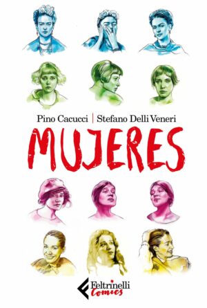 Mujeres - Volume Unico - Feltrinelli Comics - Italiano