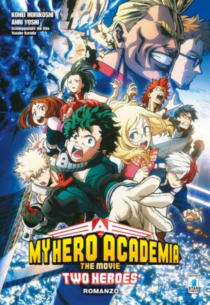 My Hero Academia - The Movie: Two Heroes Romanzo - Edizioni Star Comics - Italiano