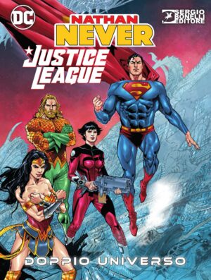 Nathan Never / Justice League 0 - Doppio Universo - Cover Alfa - Sergio Bonelli Editore - Italiano