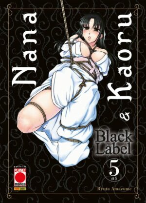 Nana & Kaoru - Black Label 5 - Panini Comics - Italiano