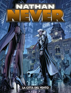 Nathan Never 354 - La Città del Vento - Sergio Bonelli Editore - Italiano