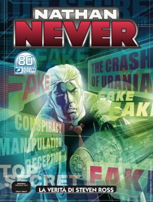 Nathan Never 356 - La Verità di Steven Ross - Ritorni - Sergio Bonelli Editore - Italiano
