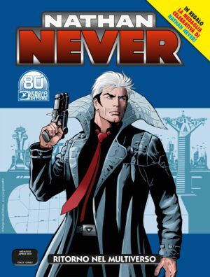 Nathan Never 359 - Ritorno nel Multiverso - Con Medaglia Nathan Never - Sergio Bonelli Editore - Italiano