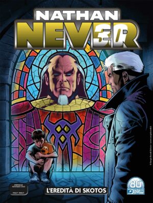 Nathan Never 368 - L'Eredità di Skotos - Sergio Bonelli Editore - Italiano