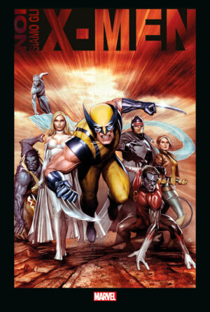 Noi Siamo Gli X-Men - Volume Unico - Panini Comics - Italiano