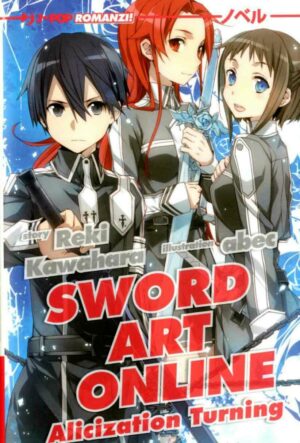 Sword Art Online Novel 11 - Alicization Turning - Jpop - Italiano