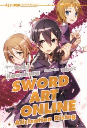 Sword Art Online Novel 12 - Alicization Rising - Jpop - Italiano