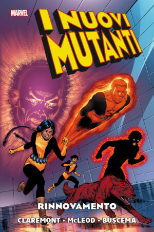 I Nuovi Mutanti Vol. 1 - Rinnovamento - Marvel History - Panini Comics - Italiano