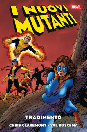 I Nuovi Mutanti Vol. 2 - Tradimento - Marvel History - Panini Comics - Italiano