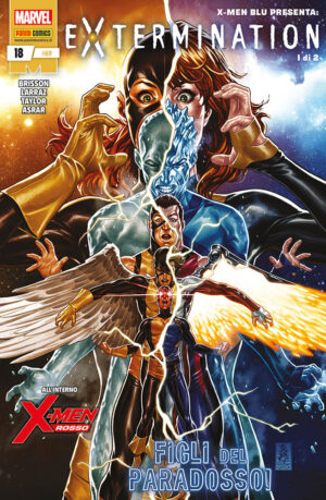 X-Men Blu 18 - Extermination 1 - I Nuovissimi X-Men 69 - Panini Comics - Italiano
