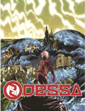 Odessa 1 - Dopo La Fusione - Sergio Bonelli Editore - Italiano