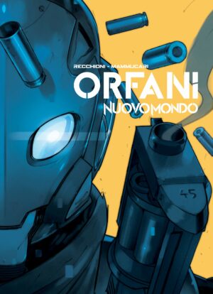 Orfani Edizione Assoluta 12 - Nuovo Mondo 4 - Bao Publishing - Italiano