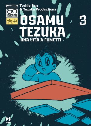 Osamu Tezuka - Una Vita a Fumetti 3 - Jpop - Italiano