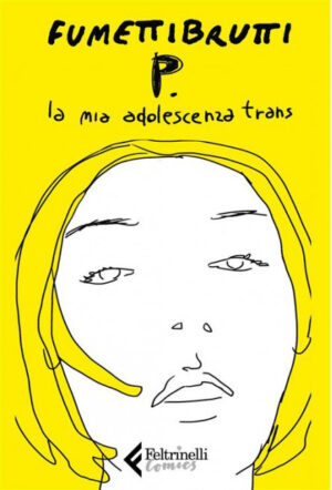P. La Mia Adolescenza Trans Volume Unico - Italiano