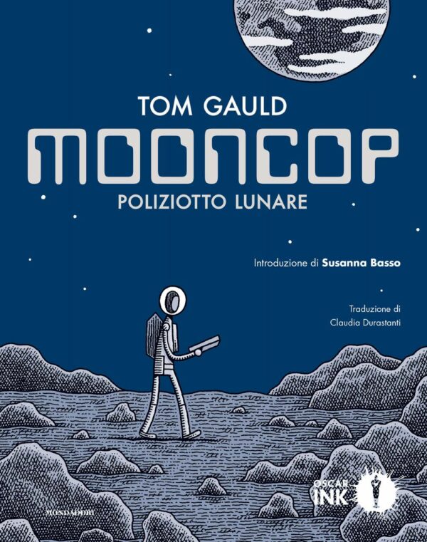Poliziotto Lunare - Mooncop - Volume Unico - Oscar Ink - Mondadori - Italiano