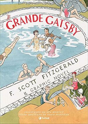 Il Grande Gatsby - Il Graphic Novel - Prospero's Book 108 - Tunuè - Italiano