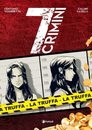 7 Crimini - La Truffa Volume Unico - Italiano