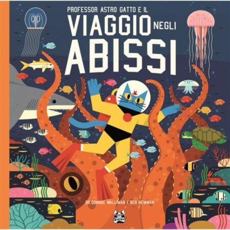 Professor Astro Gatto e il Viaggio negli Abissi - Bao Publishing - Italiano