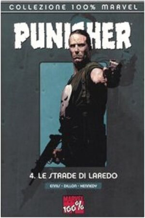 Punisher Vol. 4 - Le Strade di Laredo - 100% Marvel - Panini Comics - Italiano