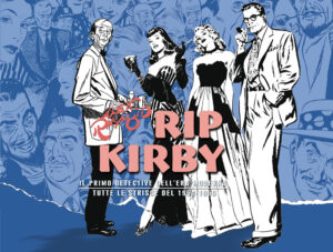 Rip Kirby - Le Strisce Giornaliere Vol. 4 - 1954 - 1956 - Cosmo Books - Editoriale Cosmo - Italiano