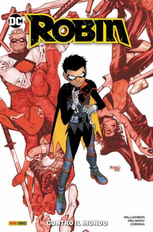 Robin Vol. 1 - Contro il Mondo - DC Comics Special - Panini Comics - Italiano