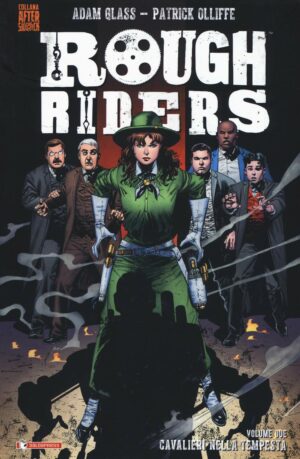 Rough Riders Vol. 2 - Cavalieri nella Tempesta - Collana Aftershock - Saldapress - Italiano