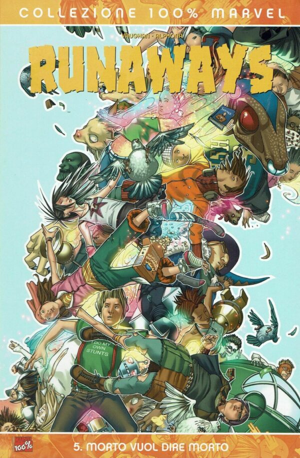 Runaways Vol. 5 - Morto Vuol Dire Morto - 100% Marvel - Panini Comics - Italiano