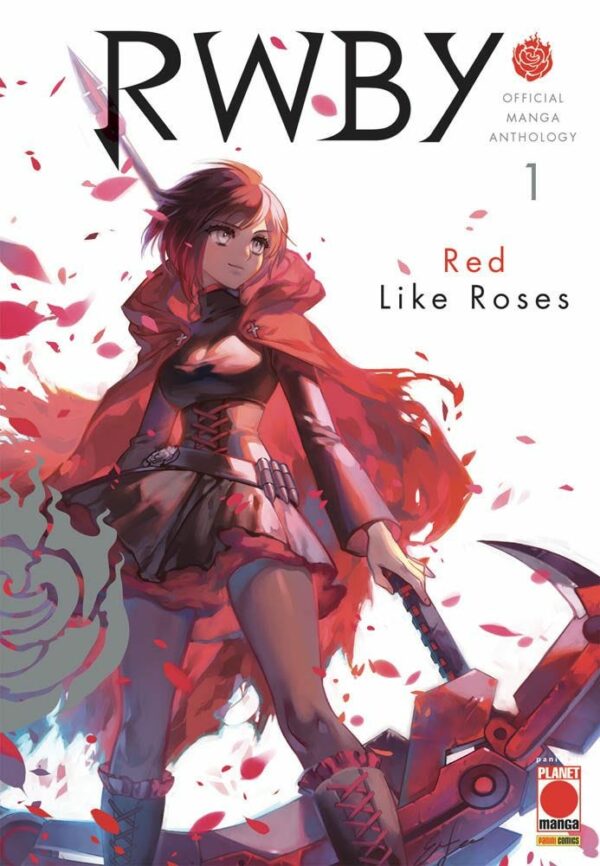 RWBY Official Manga Anthology 1 - Red Like Roses - Panini Comics - Italiano