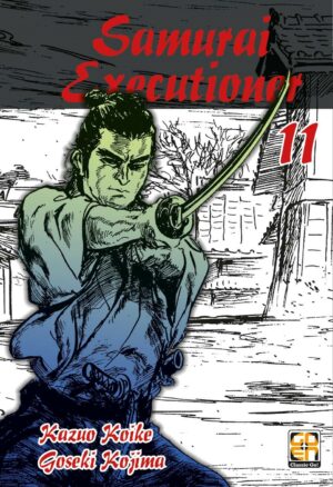 Samurai Executioner 11 - Prima Ristampa - Dansei Collection 41 - Goen - Italiano