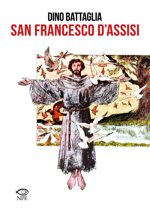 San Francesco d'Assisi - Volume Unico - Edizioni NPE - Italiano
