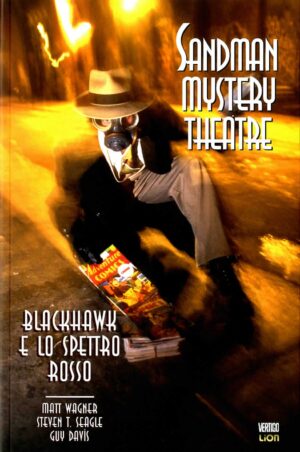 Sandman Mystery Theatre 8 - Blackhawk e lo Spettro Rosso - Vertigo Classic 49 - RW Lion - Italiano