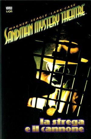 Sandman Mystery Theatre 9 - La Strega e il Cannone - Vertigo Classic 53 - RW Lion - Italiano