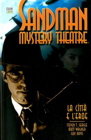 Sandman Mystery Theatre 10 - La Città e l'Eroe - Vertigo Classic 58 - RW Lion - Italiano