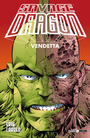 Savage Dragon 5 - Vendetta - Cosmo Comics - Editoriale Cosmo - Italiano