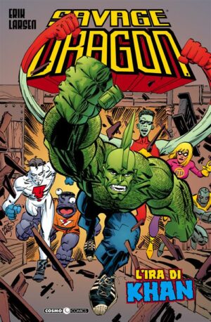 Savage Dragon 16 - Gioco al Massacro - Cosmo Comics - Editoriale Cosmo - Italiano