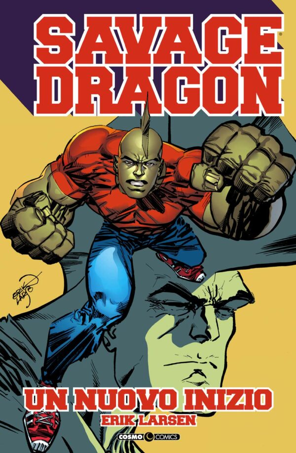 Savage Dragon 34 - Un Nuovo Inizio - Cosmo Comics - Editoriale Cosmo - Italiano