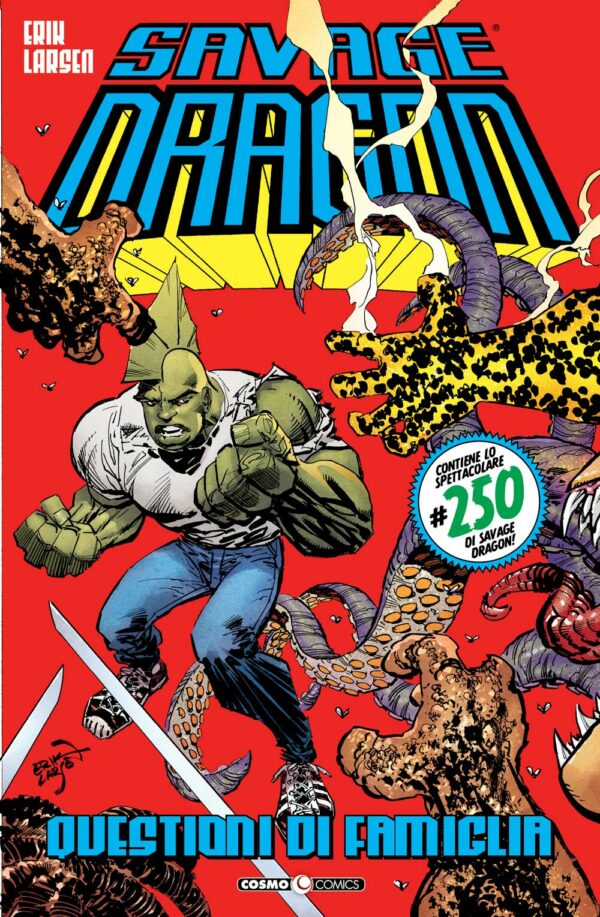 Savage Dragon 43 - Questioni di Famiglia - Cosmo Comics - Editoriale Cosmo - Italiano