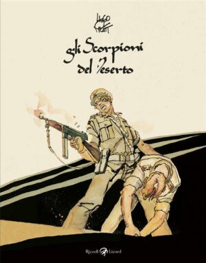 Gli Scorpioni del Deserto - Volume Unico - Rizzoli Lizard - Italiano