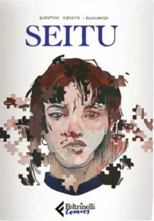 Seitu - Volume Unico - Feltrinelli Comics - Italiano