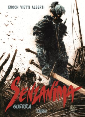 Senzanima Vol. 1 - Guerra - Nuova Edizione - Sergio Bonelli Editore - Italiano