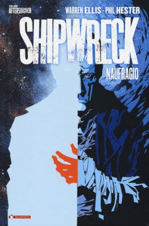 Shipwreck - Naufragio Volume Unico - Italiano