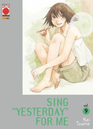Sing "Yesterday" For Me 9 - Panini Comics - Italiano